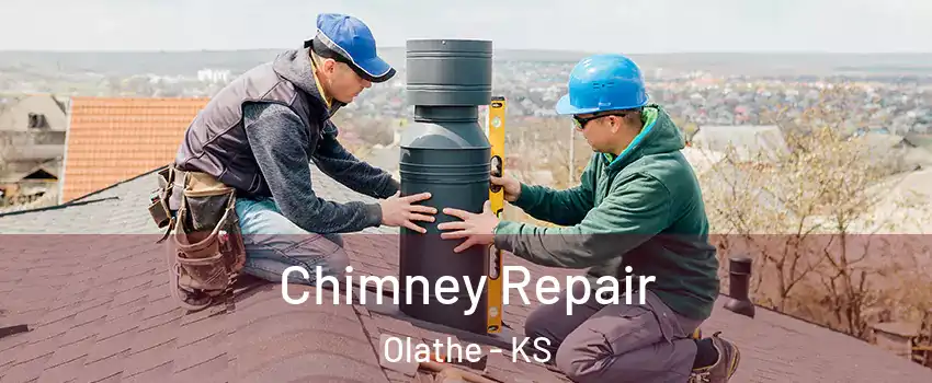 Chimney Repair Olathe - KS
