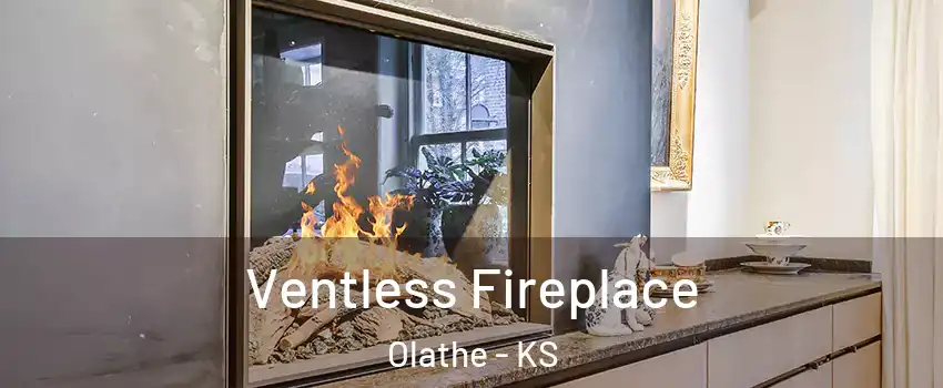 Ventless Fireplace Olathe - KS