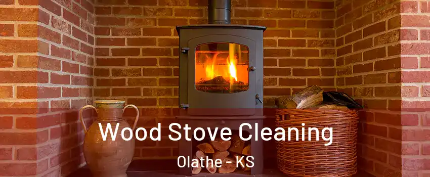 Wood Stove Cleaning Olathe - KS